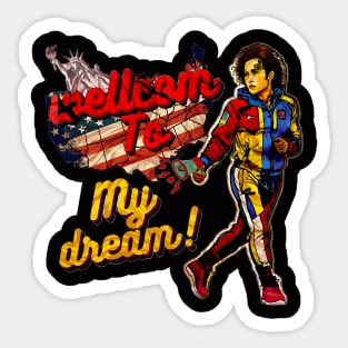 Welcom to my dream Sticker